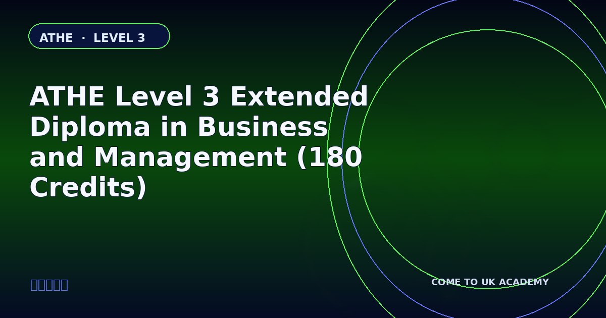 ATHE Level 3 Extended Diploma in Business and Management (180 Credits) course illustration