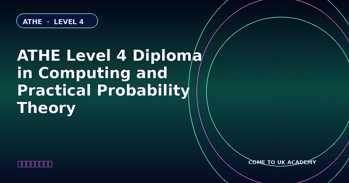 ATHE Level 4 Diploma in Computing and Practical Probability Theory course illustration