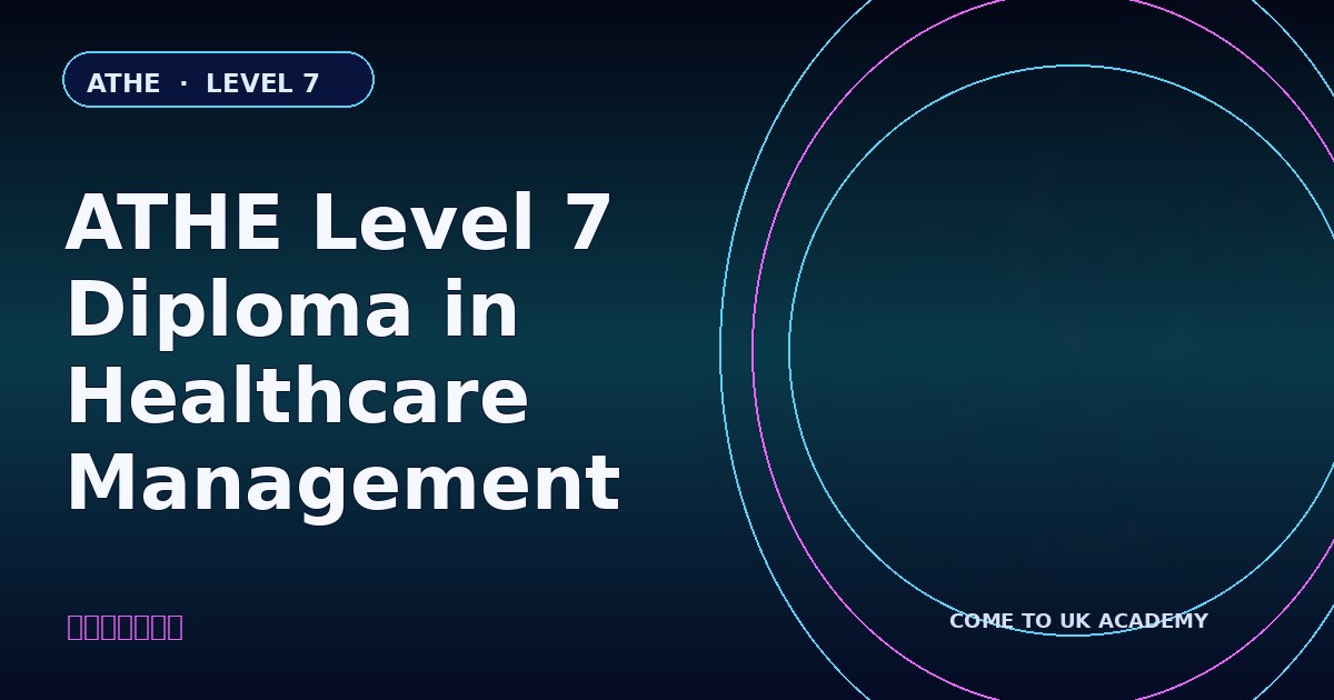 ATHE Level 7 Diploma in Healthcare Management course illustration