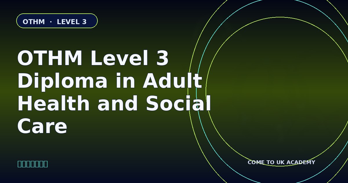 OTHM Level 3 Diploma in Adult Health and Social Care course illustration