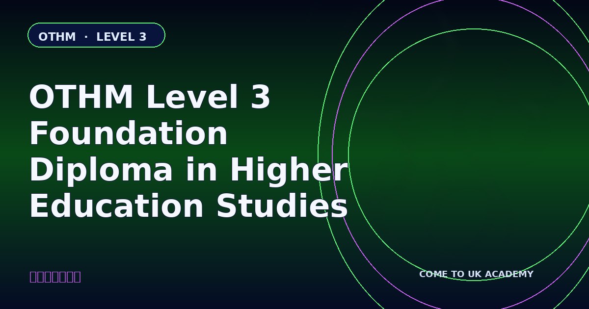 OTHM Level 3 Foundation Diploma for Higher Education Studies course illustration
