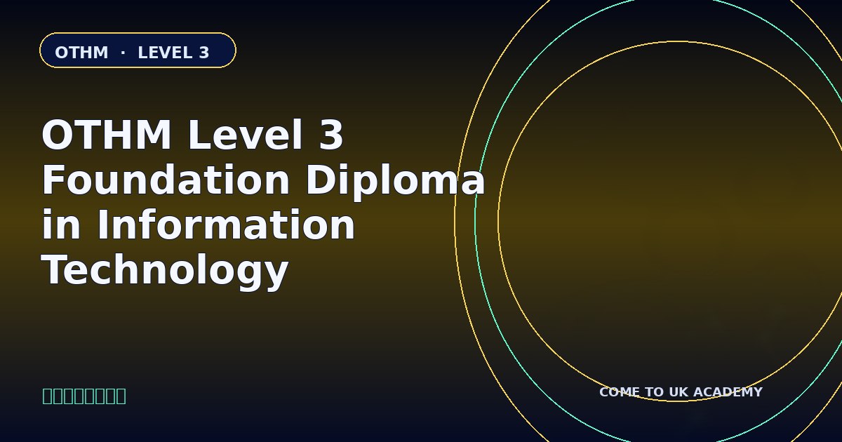 OTHM Level 3 Foundation Diploma in Information Technology course illustration