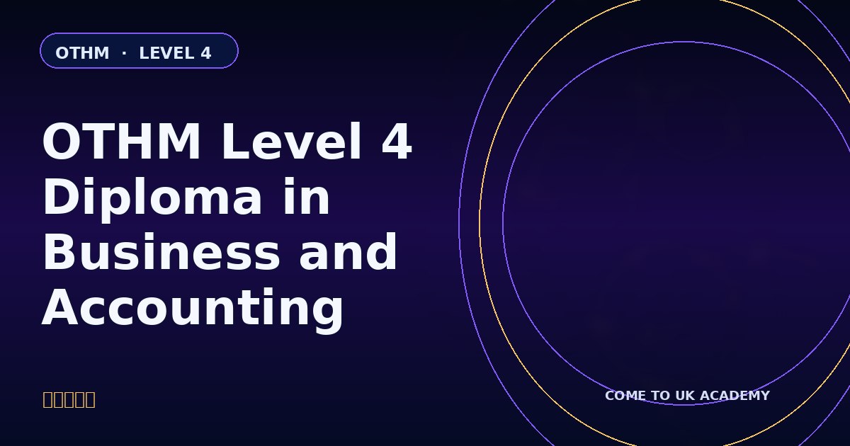 OTHM Level 4 Diploma in Accounting and Business course illustration