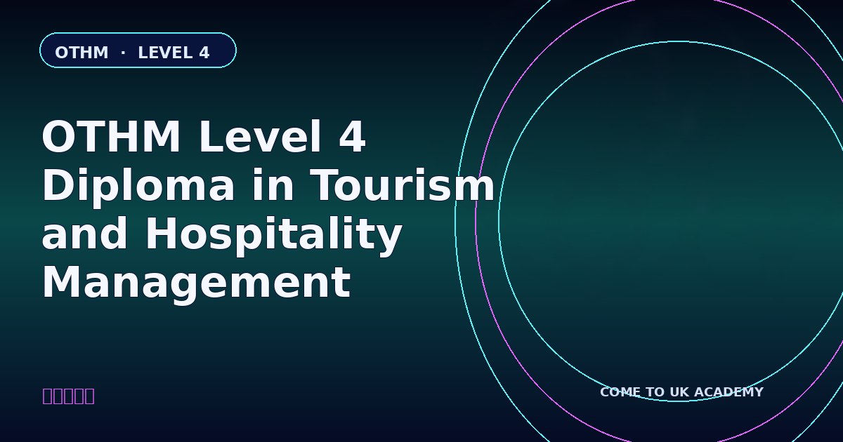 OTHM Level 4 Diploma in Tourism and Hospitality Management course illustration