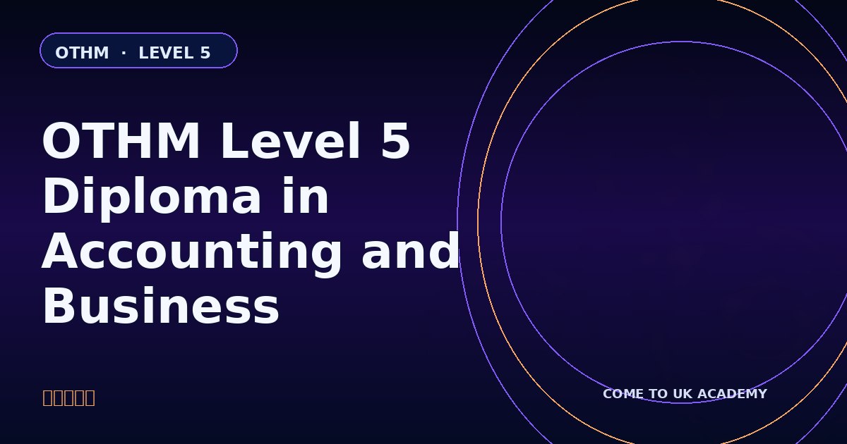 OTHM Level 5 Diploma in Accounting and Business course illustration