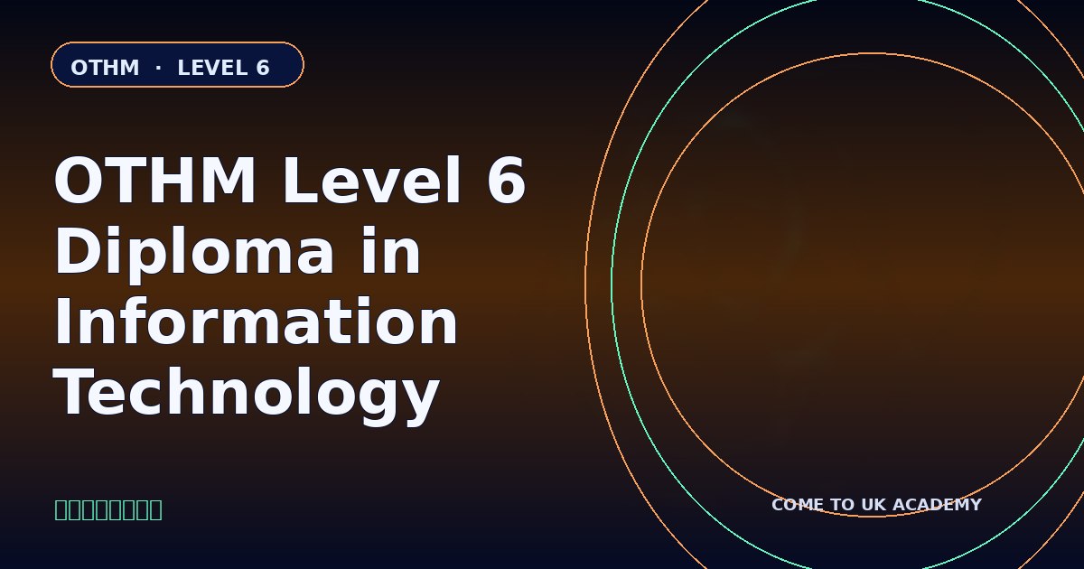 OTHM Level 6 Diploma in Information Technology course illustration