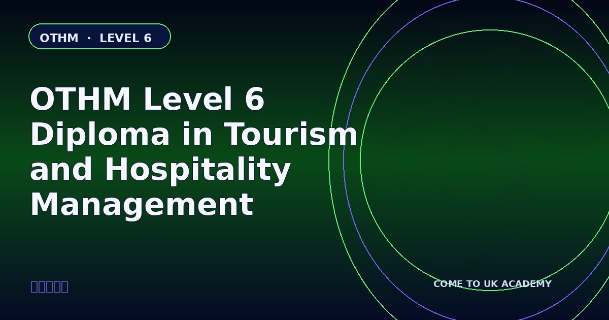 OTHM Level 6 Diploma in Tourism and Hospitality Management course illustration
