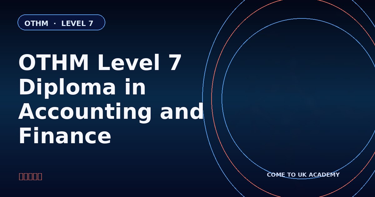 OTHM Level 7 Diploma in Accounting and Finance course illustration