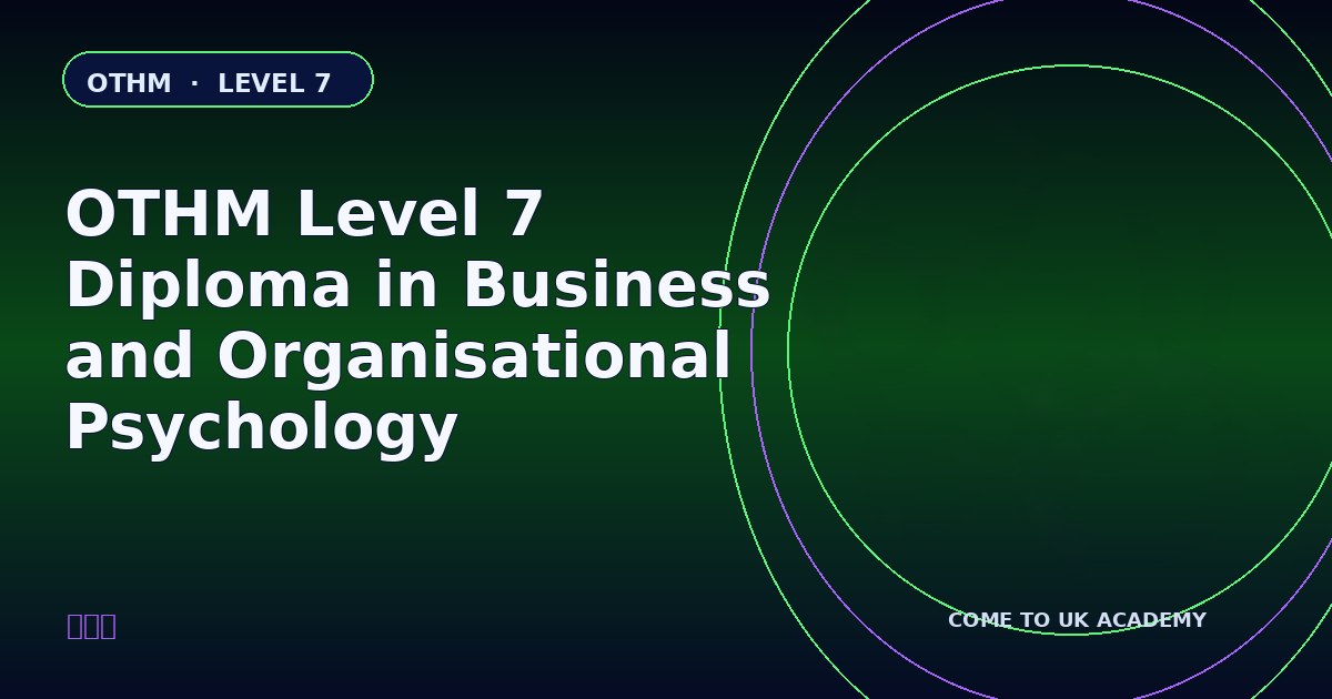 OTHM Level 7 Diploma in Business and Organisational Psychology course illustration